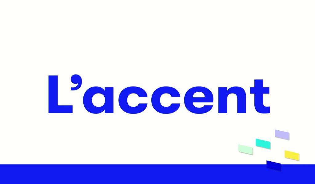 L'accent - 15/05/2024