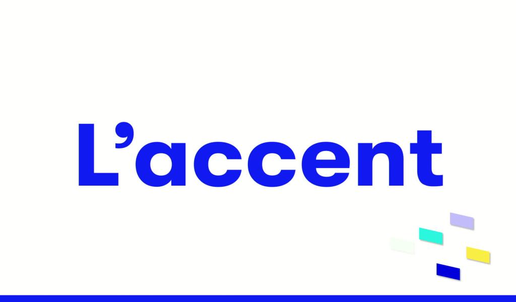 L'accent - 17/05/2024