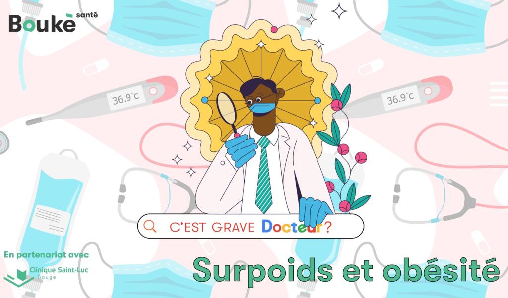 C'est grave docteur ? Obésité : médicaments, chirurgie, quelles sont les solutions ?