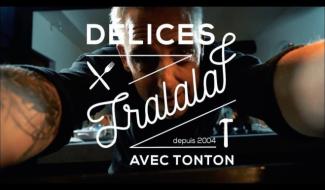 Délice et tralala - 11/05/2024
