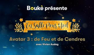 En Salle pour Noël : AVATAR 3 : De Feu et de Cendres