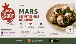 Juste le goût – Épisode 01 : Les petits gris de Namur