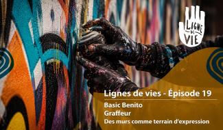 Ligne de vies – Basic Benito, des murs comme terrain d’expression