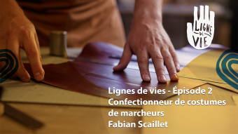 Ligne de vie : Fabian Scaillet, Confectionneur de costumes de marcheurs